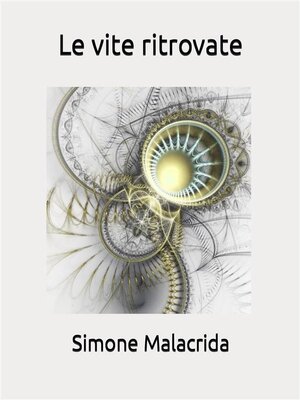 cover image of Le vite ritrovate